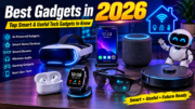 Best Gadgets in 2026: Top Smart and Useful Tech Gadgets